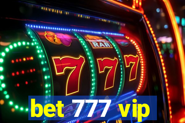 bet 777 vip